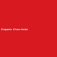 Elegante Eisen-Socke
