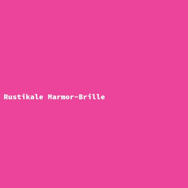 Rustikale Marmor-Brille