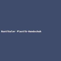 Rustikaler Plastik-Handschuh