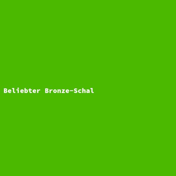 Beliebter Bronze-Schal